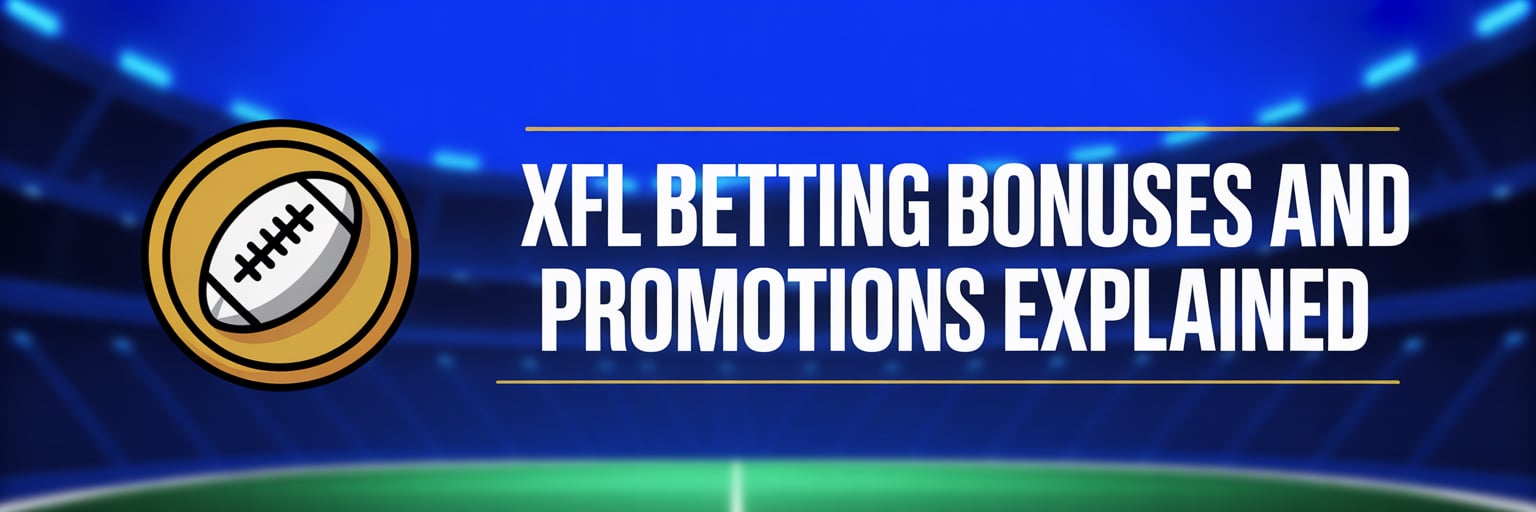 XFL Betting Bonuses and Promotions Explained